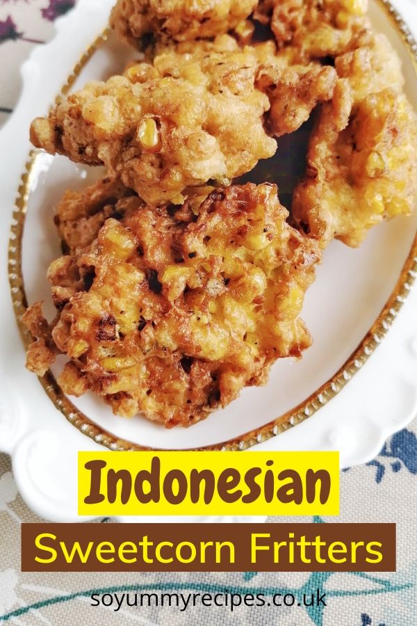 a dish of perkedel jagung - Indonesian sweetcorn fritters with overlay text