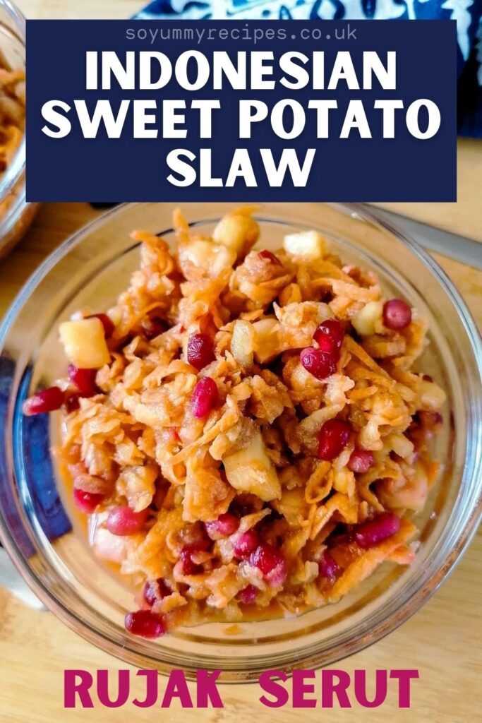 a bowl of Rujak Serut with overlay text saying Indonesian sweet potato slaw, and a text saying Rujak Serut