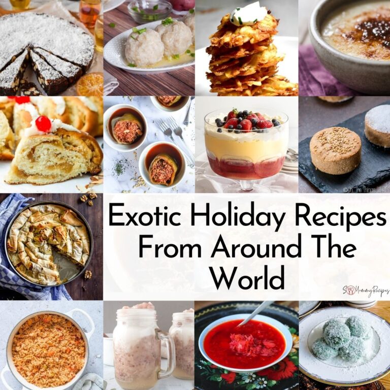 photo collage with overlay text of Exotic Holiday Recipes From Around The World
